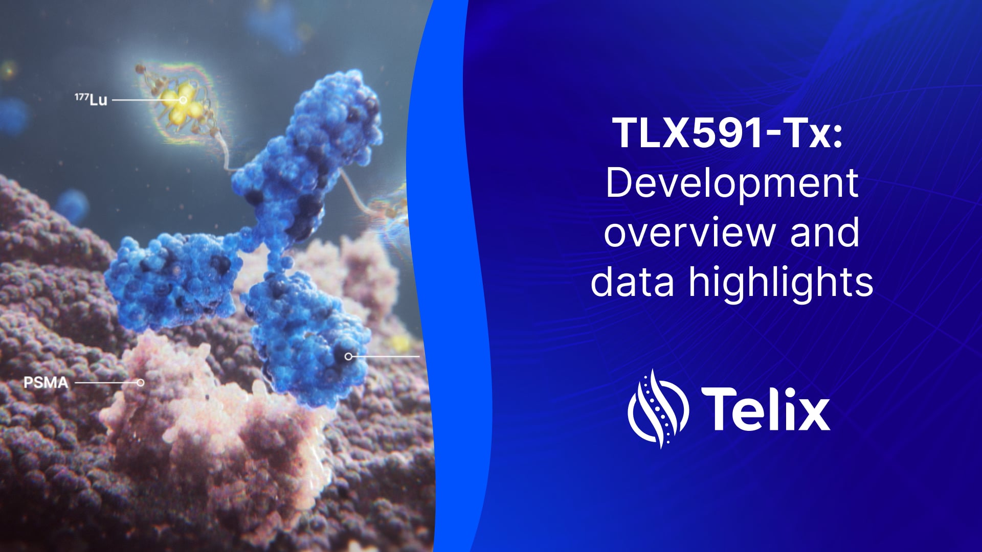 TLX591-Tx: Development overview and data highlights - Telix Pharmaceuticals